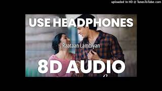 Raatan Lambiyan || Shershah || 8D Audio Songs || Use Headphones