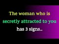 The woman who is secretly attracted to you has 3 signs | dark lessons from the area of love