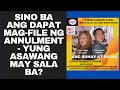 SINO BA ANG DAPAT MAG-FILE NG ANNULMENT - YUNG ASAWANG MAY SALA BA?