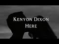 Kenyon Dixon - Here( lyric vídeo)