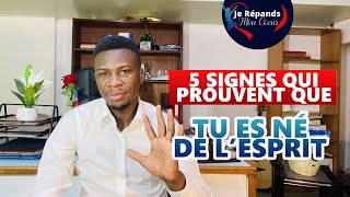 5 Signes qui Prouvent que tu es né de l’esprit