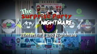 (REQUESTED) 2Entertain's 2nd Nightmare