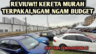 REVIUW!!KERETA TERPAKAI MURAH,NGAM NGAM BUDGET