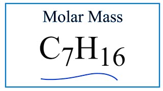 How to find the Molar Mass of C7H16 : Heptane