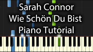 Sarah Connor - Wie Schön Du Bist Tutorial (How To Play On Piano)