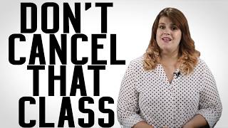 CSN Don't Cancel That Class