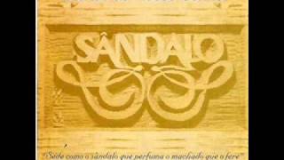 Grupo Sândalo - Todo menino