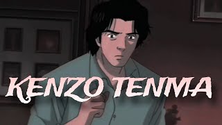 KENZO TENMA EDIT 4K -MONSTER // LOST SOUL // AMV //