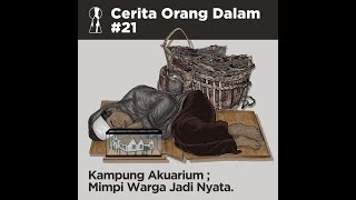 Cerita Orang Dalam #21 : Mimpi Warga Jadi Nyata