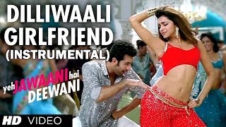 Dilli Wali Girlfriend Instrumental Video Song (Hawaiian Guitar) - Yeh Jawaani Hai Deewani