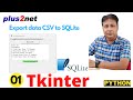 Export  CSV Data to SQLite table using  Tkinter, Pandas #dataExport #csvToSQlite