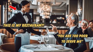 Wealthy Man Insults Black Waitress But Freezes When He Finds Out She Owns The Restaurant