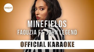 Faouzia - Minefields ft. John Legend (Official Karaoke Instrumental) | SongJam