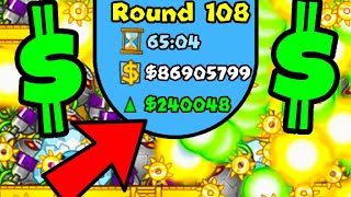 So I got $86 Million Dollars and $240k Eco in Bloons TD Battles...