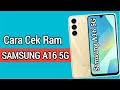 Cara Cek Ram Hp Samsung A16 5G