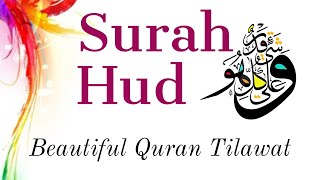 Surah Hud Full Tilawat in Arabic | Most Beautiful Quran Tilawat of Sheikh Abdullah Ghailan