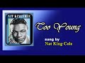 Too Young / Nat King Cole (with Lyrics & 가사 해석, 1951)