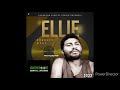 Ellie' By Bradley Wong (Late John Wong's Son) Prod By Sky-FiiE DDS (Live Version Recording) 2022