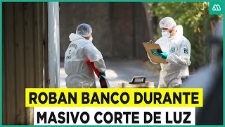 Roban banco durante corte de luz: Bóveda guardaba cerca de $400 millones