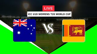 🔴LIVE AUSTRALIA WOMENS U19 VS SRI LANKA WOMENS U19 | ICC U19 WOMENS T20 WORLD CUP 2023 | AUSW VS SLW