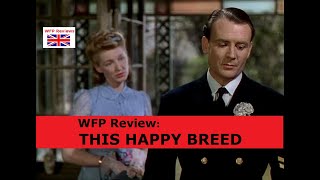 THIS HAPPY BREED: Why it's a David Lean Classic