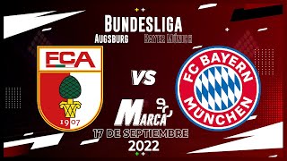 Augsburgo vs Bayern Múnich • Jornada 7 • Bundesliga • Narración En Vivo #Marca90Live 17/09/2022