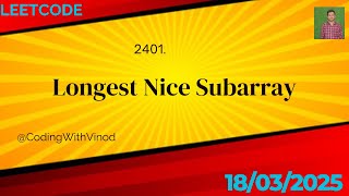 Leetcode | March 18 | 2401 | Longest Nice Subarray | DSA | JAVA