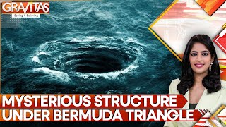 Bermuda Triangle's Hidden Secret: Scientists Find Colossal Underwater Structure | GRAVITAS