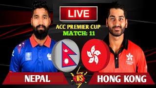 Nepal vs Hong Kong Live | Nepal vs Hong Kong Acc Premier Cup Live | Nep vs Hnk Live