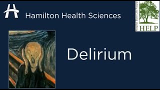 Delirium Awareness Video by Hamilton Health Sciences