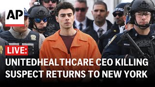 LIVE: Outside court as UnitedHealthcare CEO killing suspect returns to New York