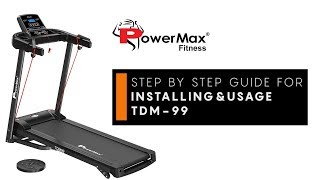 Powermax Fitness TDM-99 Treadmill - Installation & Usage Guide [DIY]