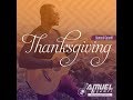 Thanksgiving - Samuel Gyamfi (Official Lyrics Video)