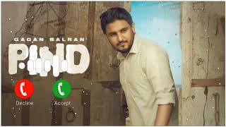 Pind Ringtone Gagan Balran | Deol Harman | Manwinder Maan | New Punjabi Songs Ringtone | Latest Song
