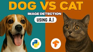 Dog And Cat Image Detection Using AI | Python TensorFlow Deep Learning Model