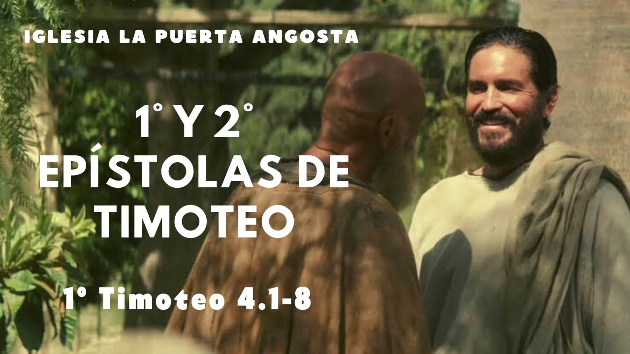 1° Y 2° Epístolas De Timoteo No.9(1° Timoteo 4.1-6)/IGLESIA LA PUERTA ...