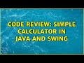 Code Review: Simple Calculator in Java and Swing