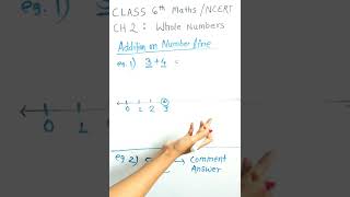 Addition on the number line / CH -2 : Whole Numbers / class 6th /maths / ncert