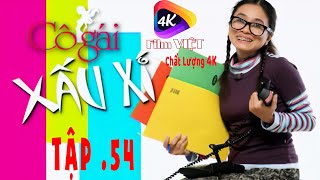 Cô Gái Xấu Xí Tập 54 (2023) 4K | Khinh Thường Gái Xấu và Cái Kết