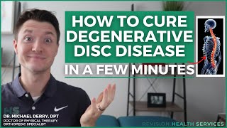 How to cure degenerative disc disease (DDD) in a few minutes!