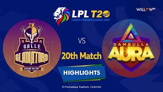 Highlights: 20th Match, Galle Gladiators vs Dambulla Aura