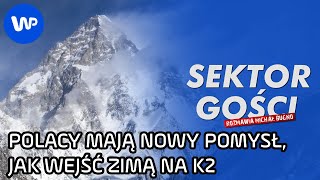 Polacy mają nowy plan na K2 zimą! Piotr Tomala wyjawia szczegóły - Sektor Gości 111 [cały wywiad]