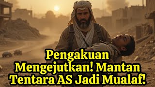 Mengejutkan! Mantan Tentara AS Masuk Islam Setelah Bertugas di Timur Tengah| Fenomena Mualaf Amerika