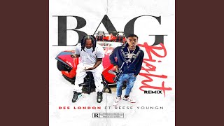 Bag Right (feat. Reese Youngn) (Remix)