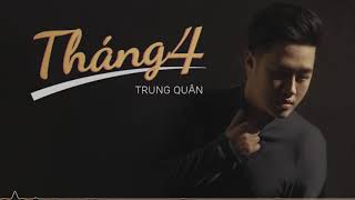 THÁNG 4 - TRUNG QUÂN | Official Lyrics Video