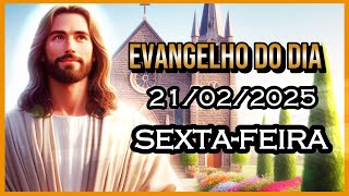 evangelho do dia 21/02/2025 - reflexão do evangelho 🙏🙏🙏