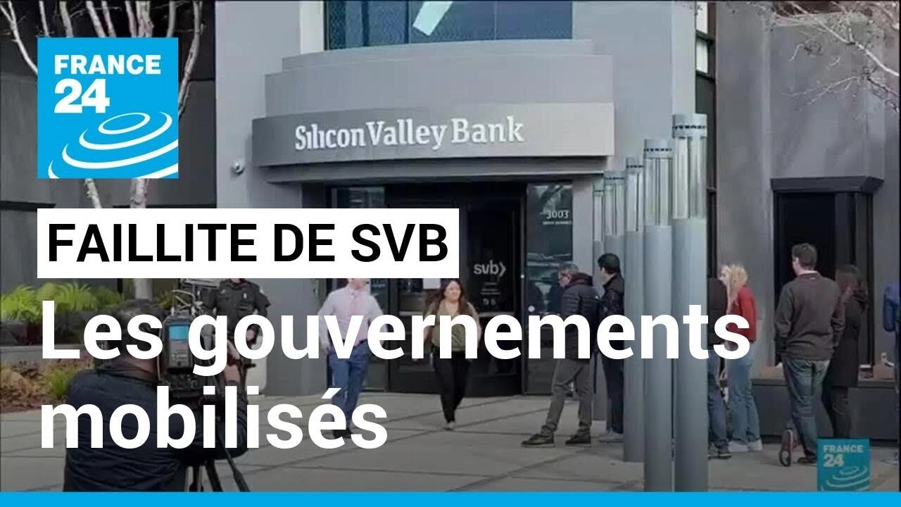 Faillite De La Banque SVB : Les Gouvernements Mobilisés Pour Rassurer ...