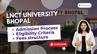 LNCT University Bhopal Full Review: Fees | Courses | Admission | Eligibility Criteria! #university