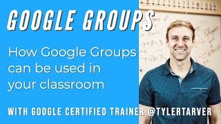 How Google Groups can be used in your classroom