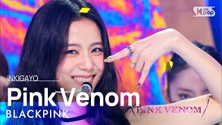 BLACKPINK 블랙핑크 Pink Venom 인기가요 inkigayo 20220828